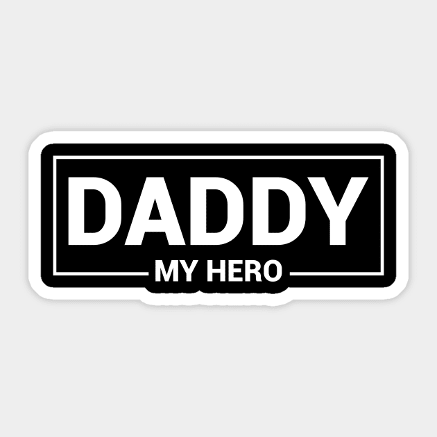 daddy my hero Sticker by samzizou